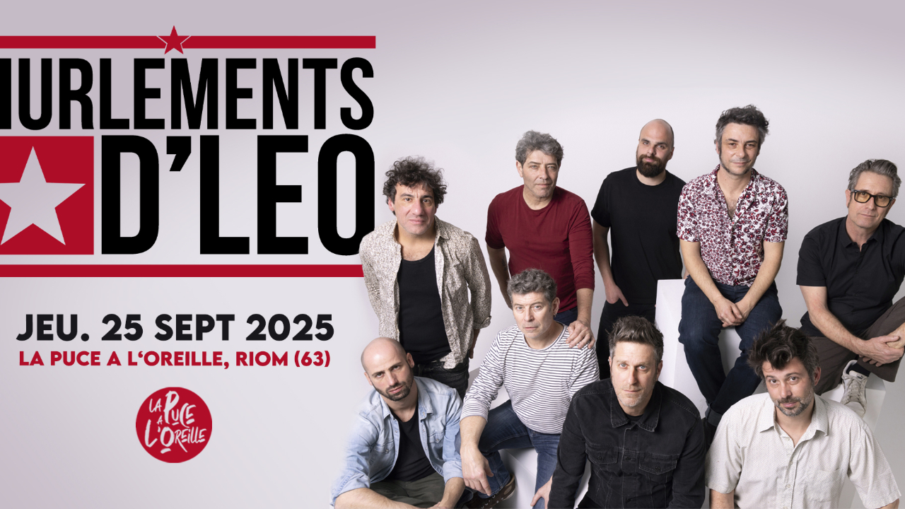HURLEMENTS D'LÉO / TBA - La Puce A L'Oreille HURLEMENTS D'LÉO / TBA - La Puce A L'Oreille