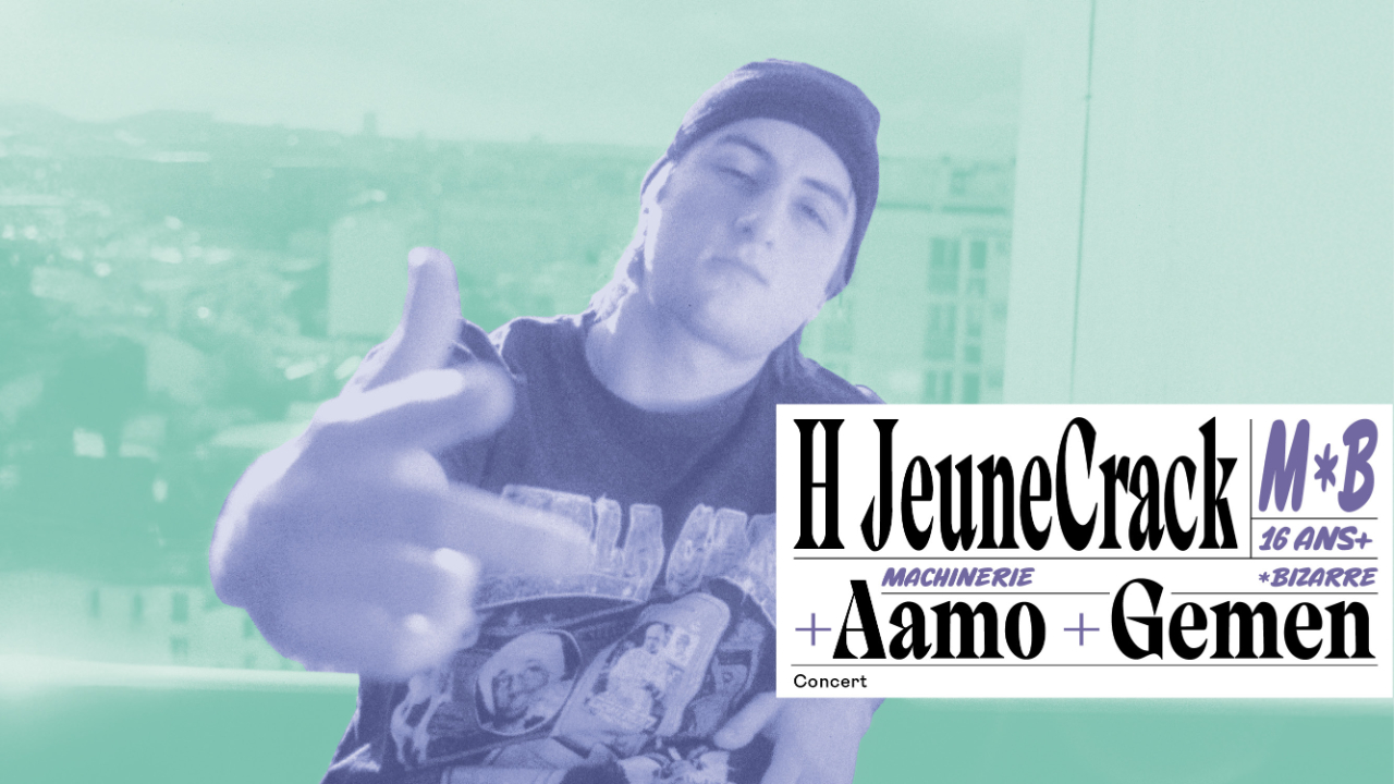 H JeuneCrack + AAMO + GEMEN ｜Concert