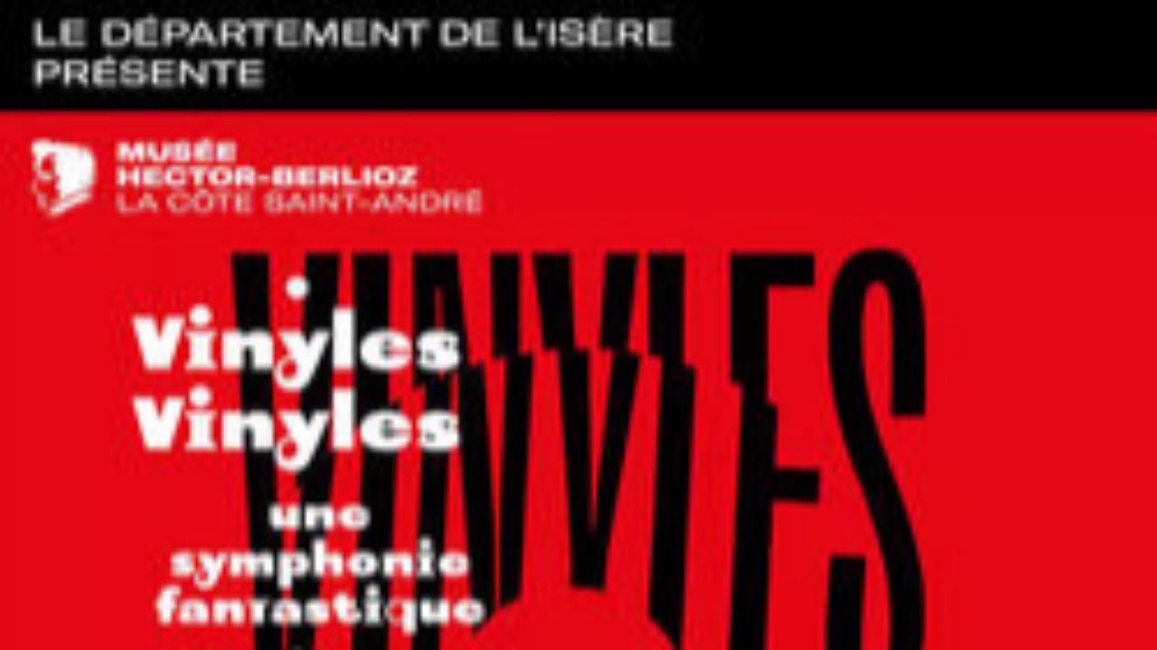 Expo "Vinyles, vinyles !" au Musée Hector Berlioz Expo "Vinyles, vinyles !" au Musée Hector Berlioz