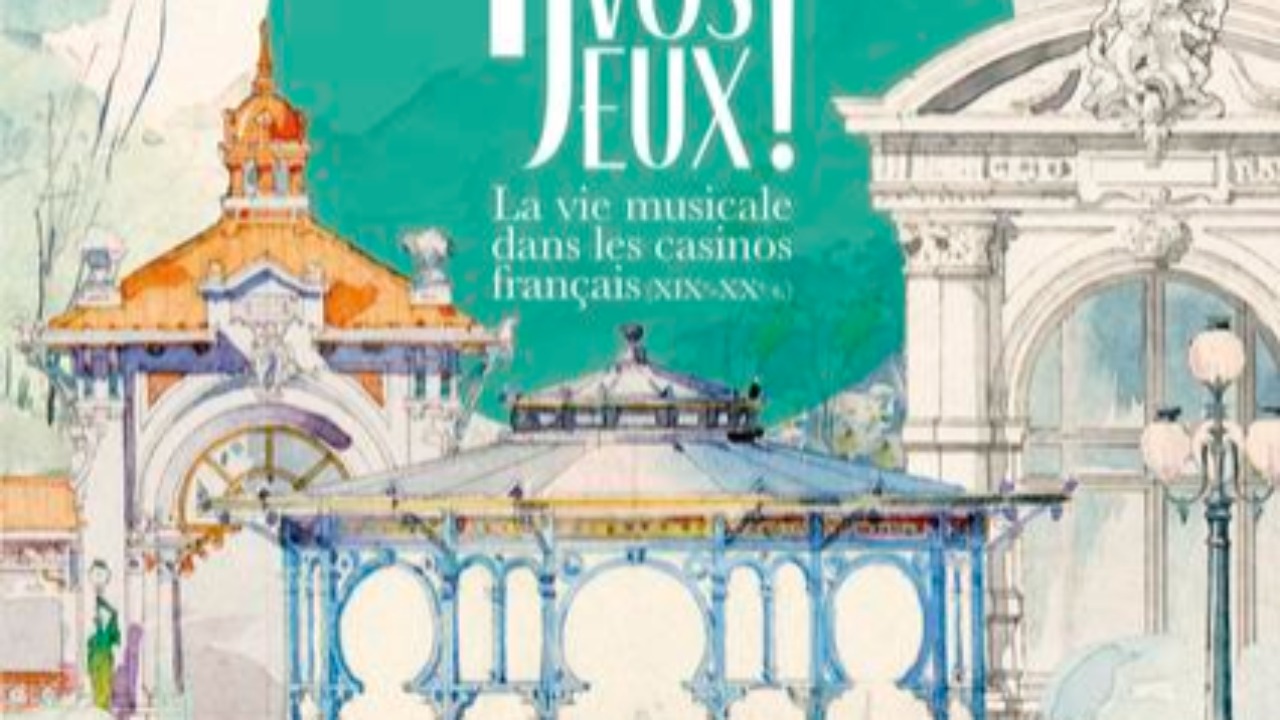 l’Opéra de Vichy : la musique, un acteur majeur dans les casinos français depuis le XIXᵉ siècle. l’Opéra de Vichy : la musique, un acteur majeur dans les casinos français depuis le XIXᵉ siècle.