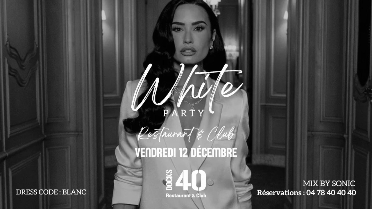 VENDREDI 12 DÉCEMBRE - WHITE PARTY VENDREDI 12 DÉCEMBRE - WHITE PARTY
