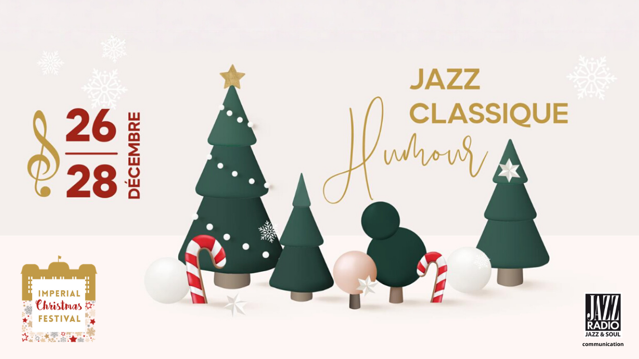 Jazz, traditions nordiques et théâtre : rendez-vous à l’Impérial Christmas Festival !