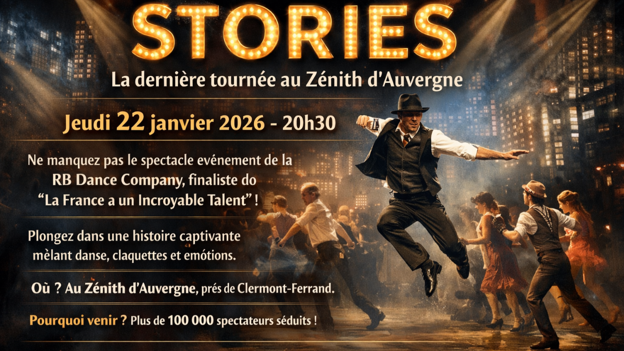 STORIES &ndash; La derni&egrave;re tourn&eacute;e au Z&eacute;nith d&rsquo;Auvergne