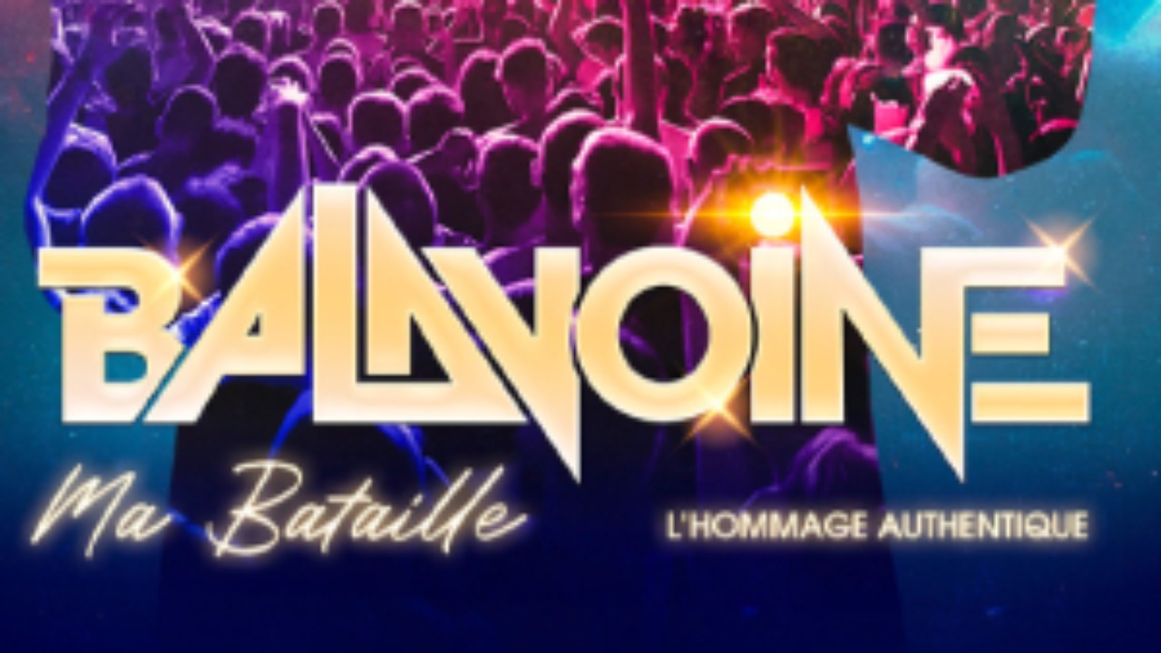 Balavoine, Ma Bataille &ndash; Hommage &agrave; Daniel Balavoine