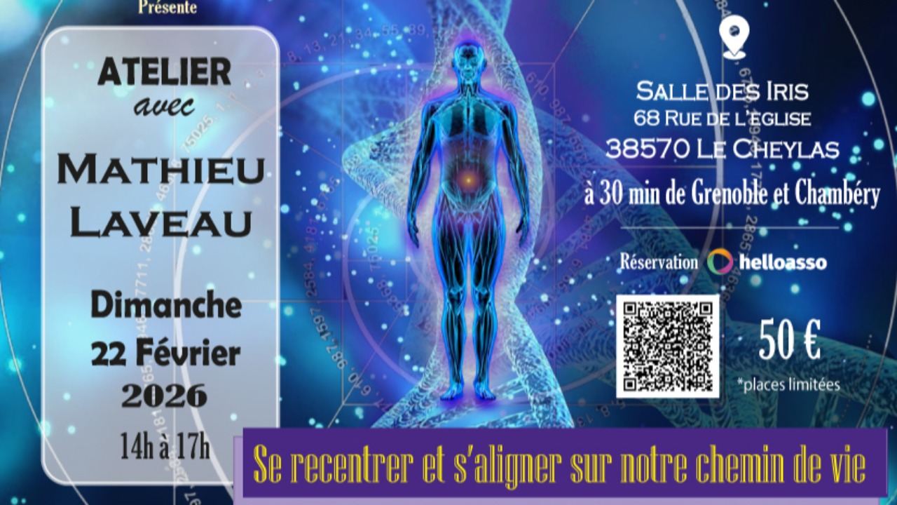 Atelier Mathieu Laveau : se recentrer et s&rsquo;aligner sur notre chemin de vie