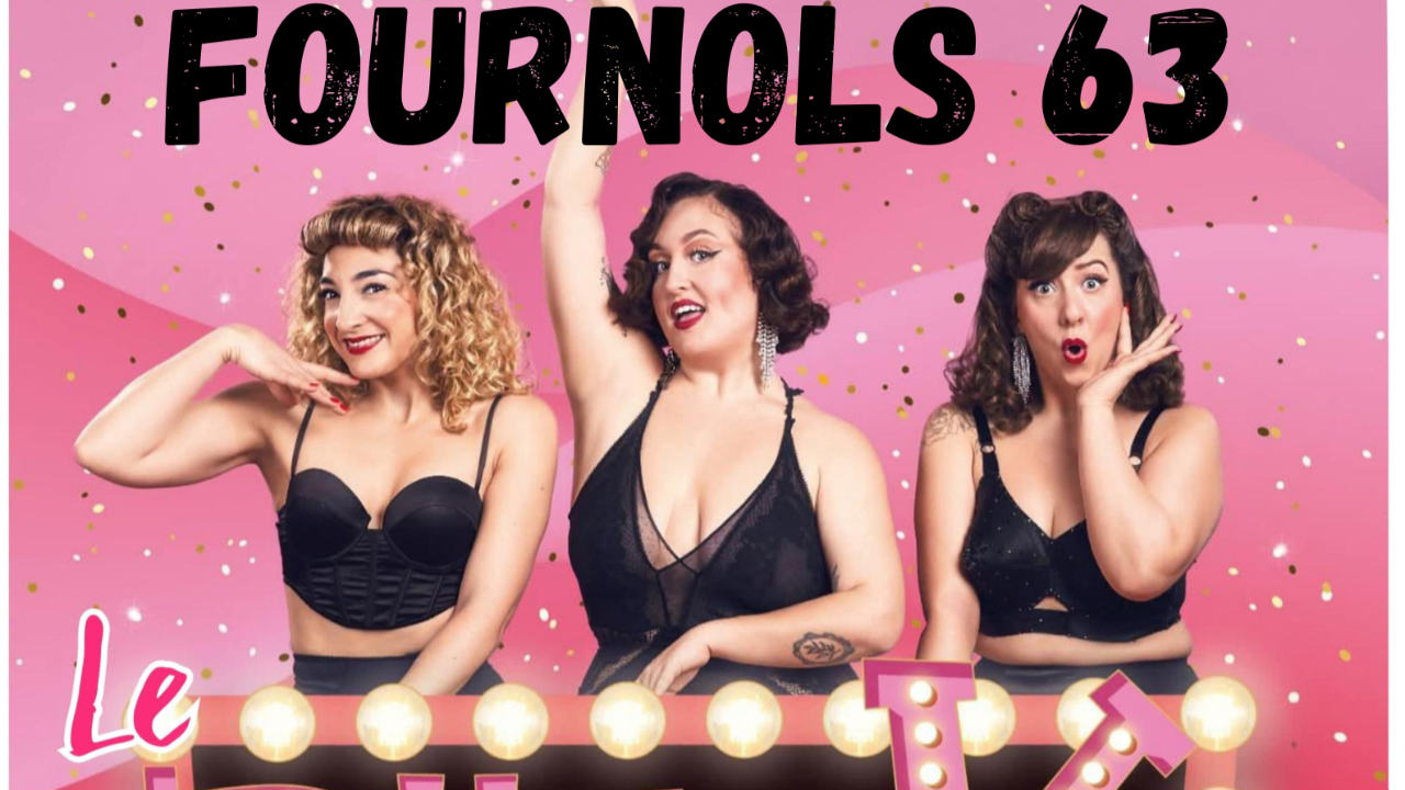 Soir&eacute;e spectacle &ndash; Les Demoiselles du K-Barr&eacute; &ldquo;Le Burlesk Show&rdquo;