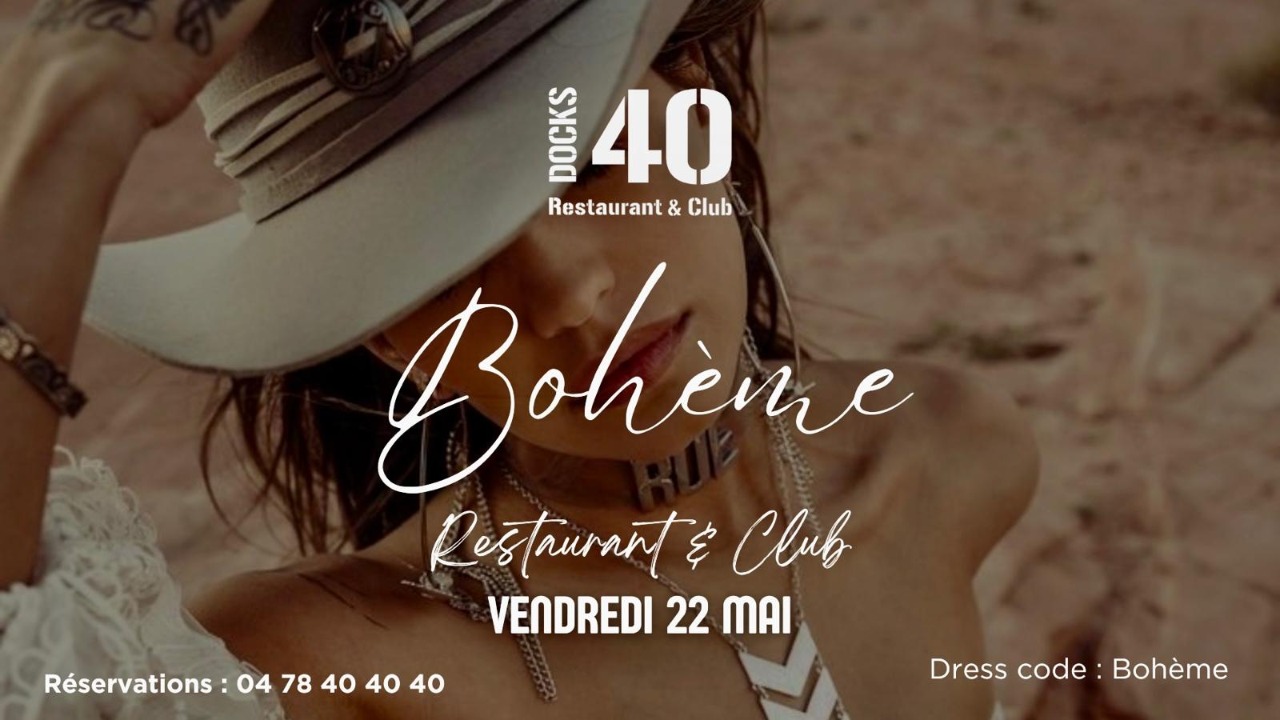 VENDREDI 22 MAI – BOHÈME VENDREDI 22 MAI – BOHÈME