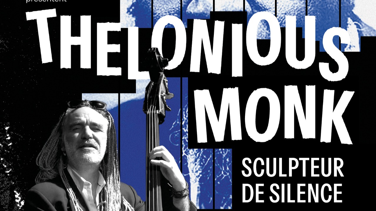 Thelonious Monk, Sculpteur de Silence &ndash; Souillac