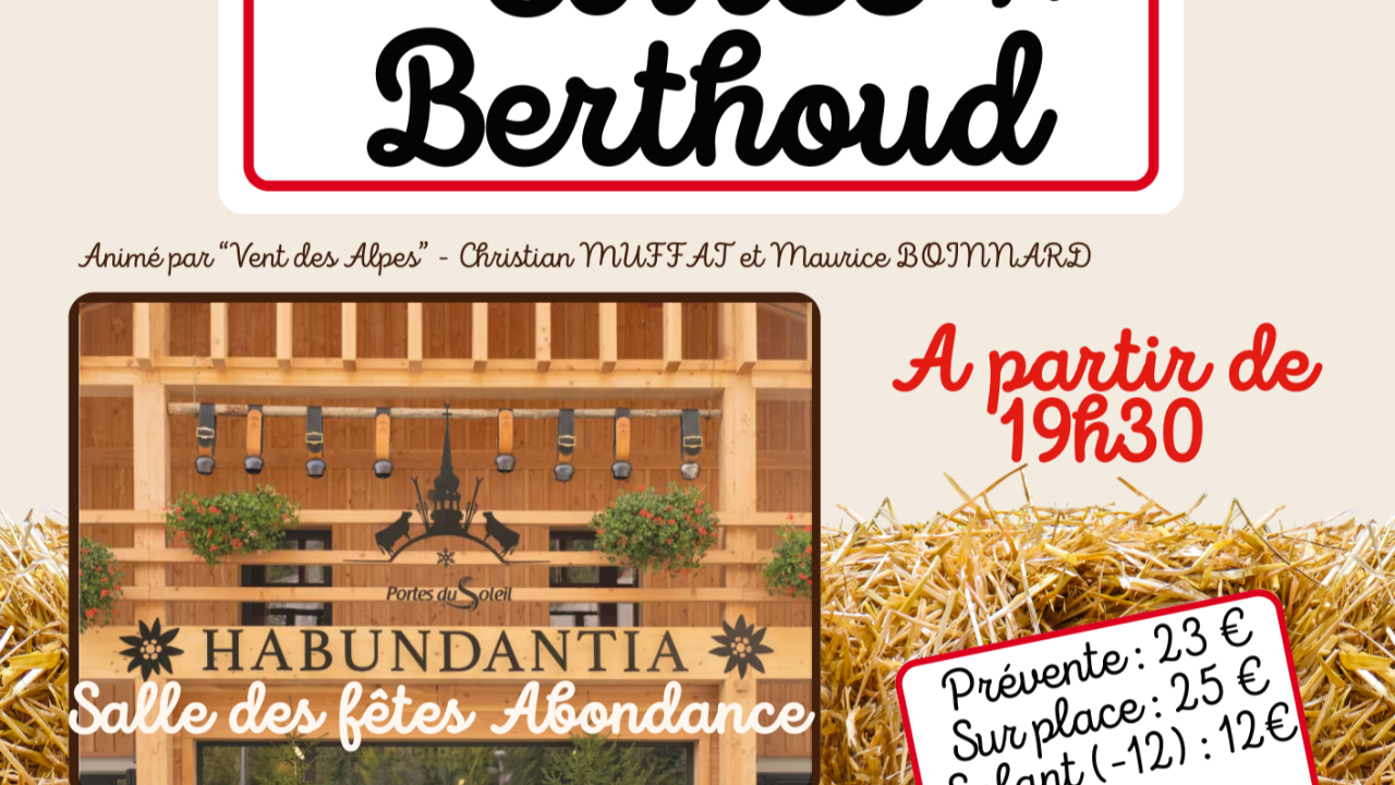 Soirée Berthoud : la Vallée d’Abondance à l’honneur Soirée Berthoud : la Vallée d’Abondance à l’honneur