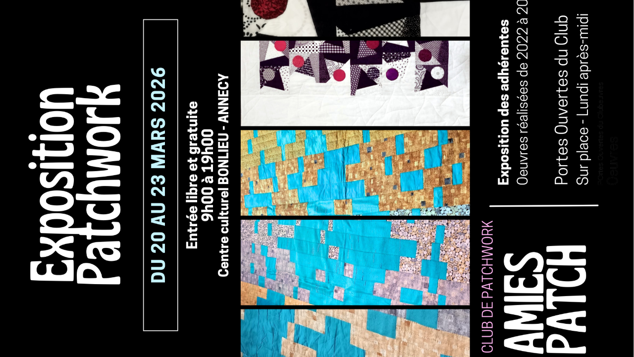 Exposition de Patchwork : le fil de la cr&eacute;ativit&eacute; &agrave; Annecy