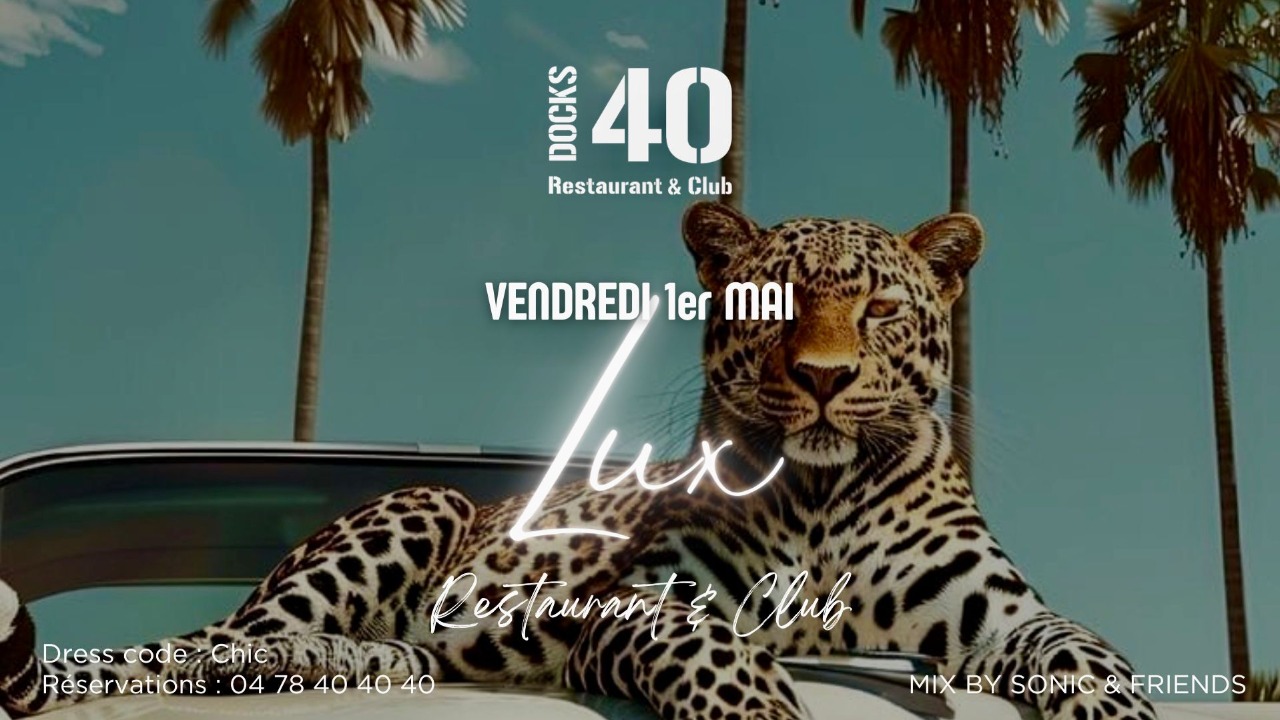 VENDREDI 1er MAI - LUX - MIX BY SONIC VENDREDI 1er MAI - LUX - MIX BY SONIC