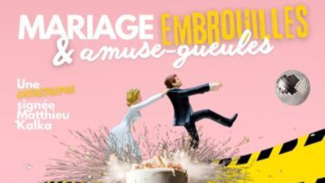 Mariage, embrouilles & amuse-gueules