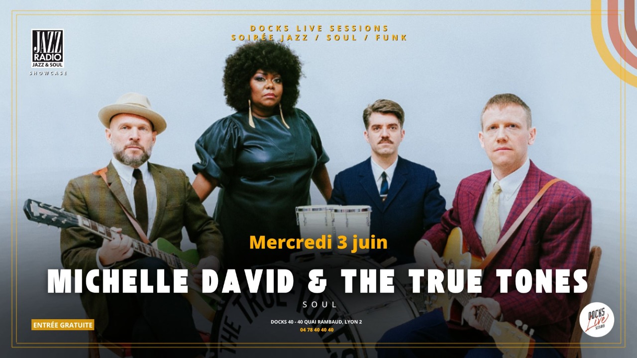Michelle David & The True Tones au Docks 40 : une messe soul entre puissance et &eacute;l&eacute;vation