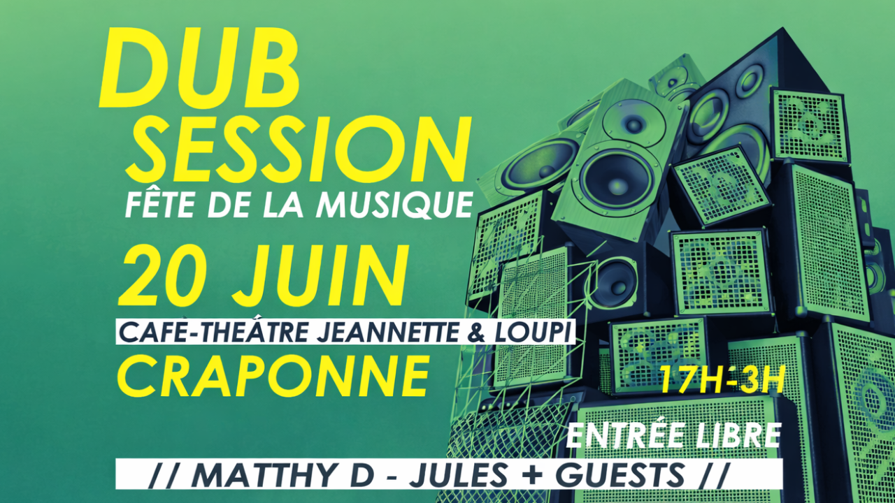 Dub Session &agrave; Craponne : 10 heures de son pour la F&ecirc;te de la Musique