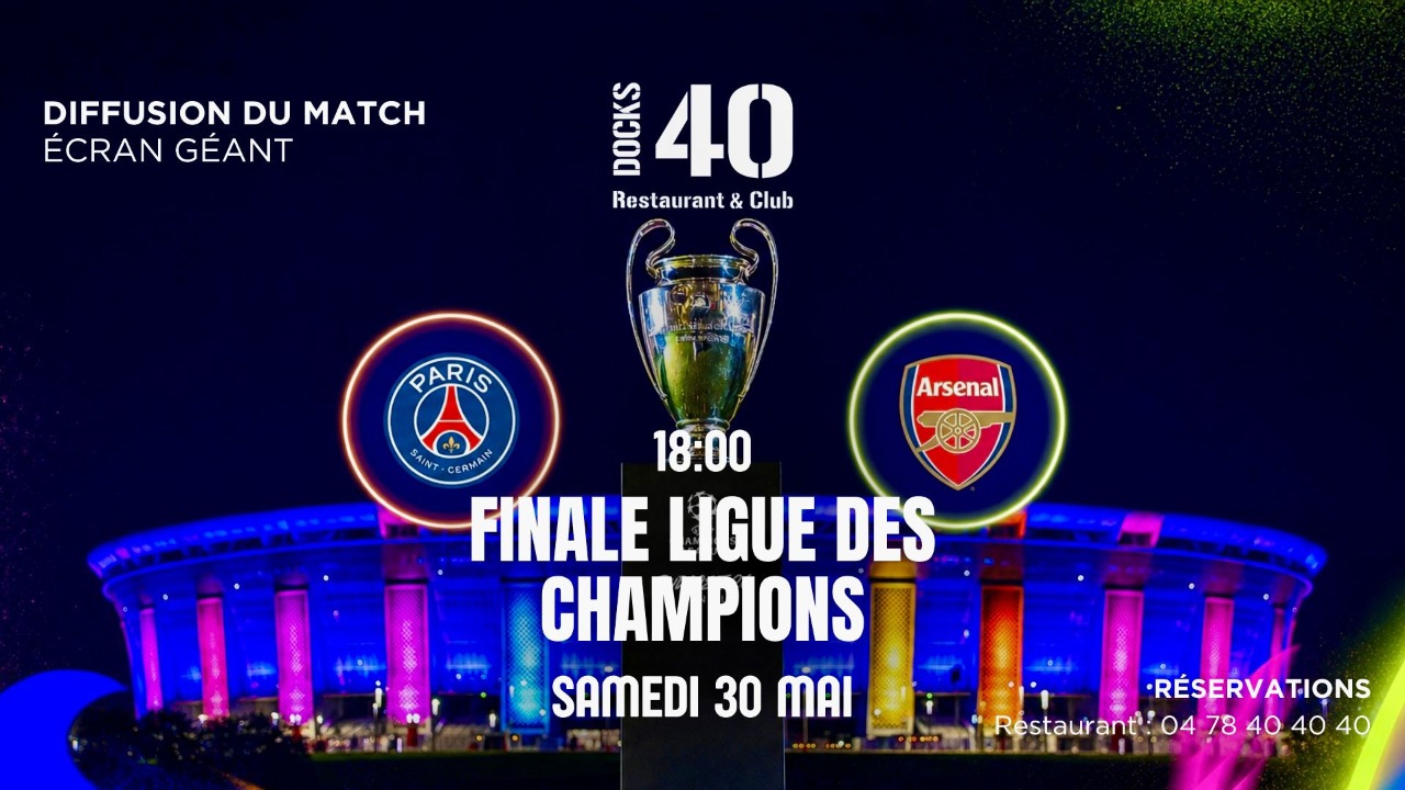 SAMEDI 30 MAI &ndash; FINALE LIGUE DES CHAMPIONS