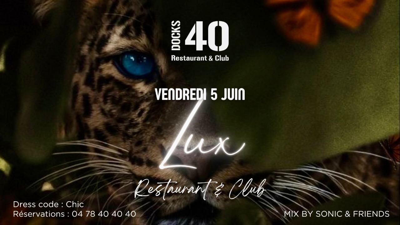 VENDREDI 5 JUIN &ndash; LUX