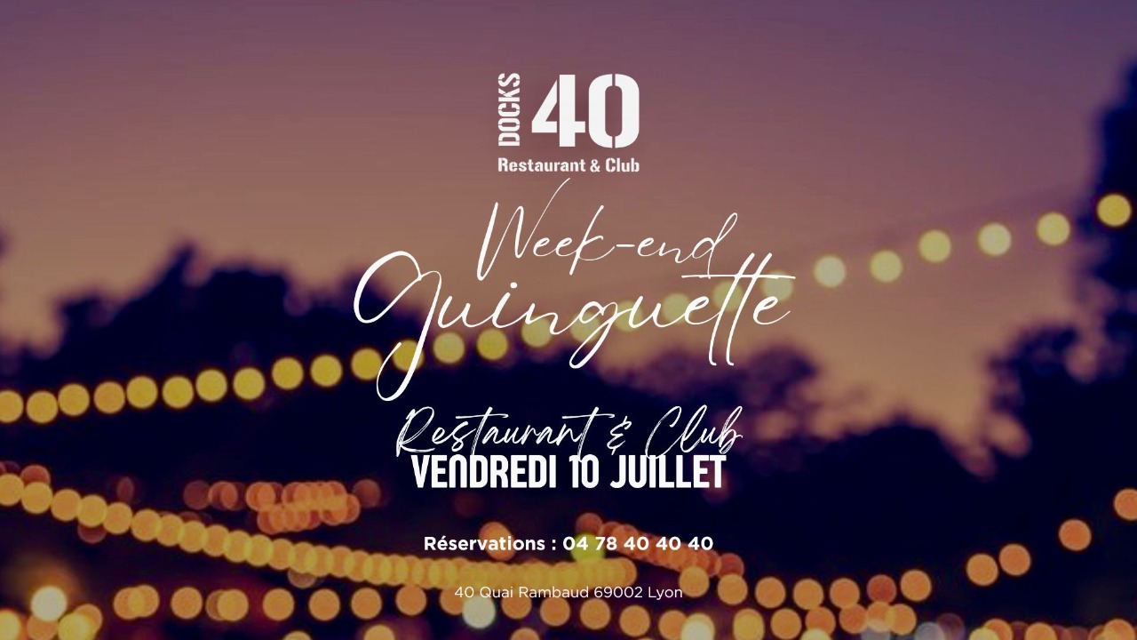 VENDREDI 10 JUILLET – WEEK-END GUINGUETTE VENDREDI 10 JUILLET – WEEK-END GUINGUETTE