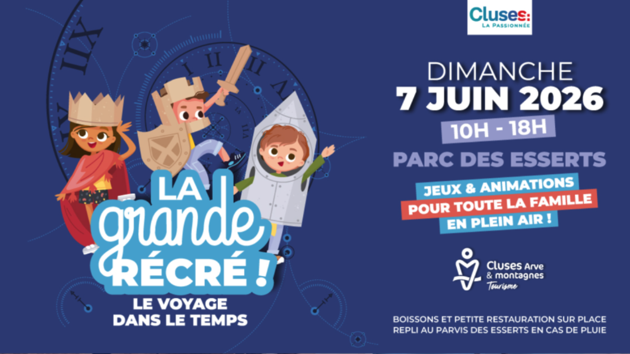 Cluses : un voyage dans le temps grandeur nature avec La Grande Récré le 7 juin Cluses : un voyage dans le temps grandeur nature avec La Grande Récré le 7 juin