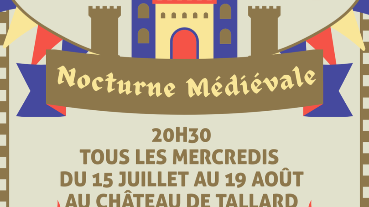 Tallard. Participez &agrave; une Nocturne m&eacute;di&eacute;vale