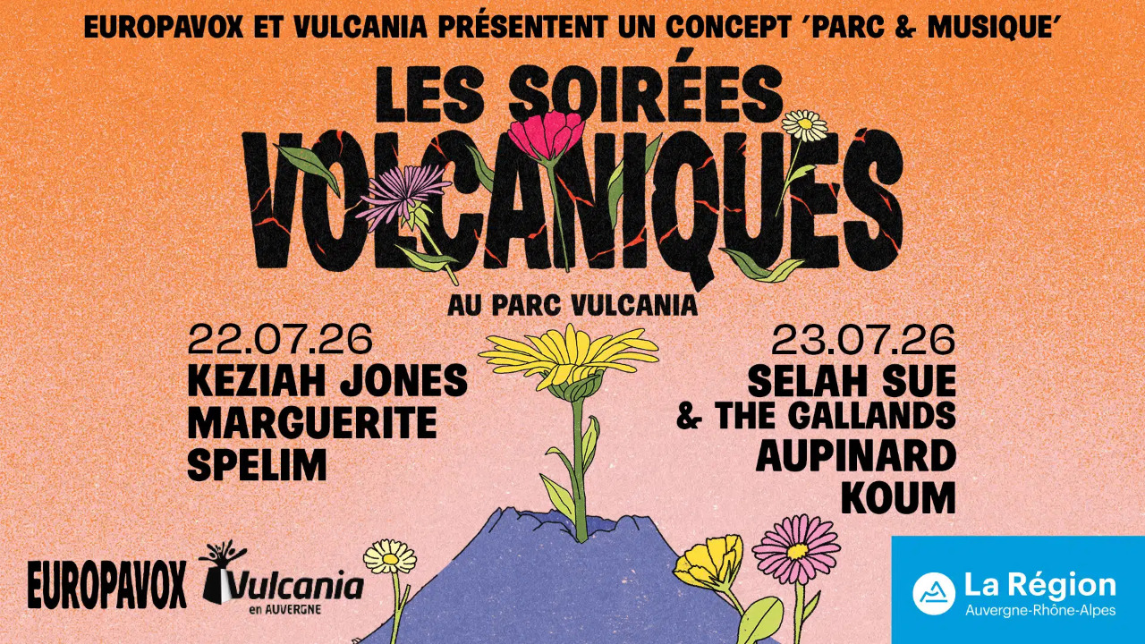 Concerts et attractions : les Soirées Volcaniques reviennent à Vulcania avec Selah Sue et Keziah Jones Concerts et attractions : les Soirées Volcaniques reviennent à Vulcania avec Selah Sue et Keziah Jones