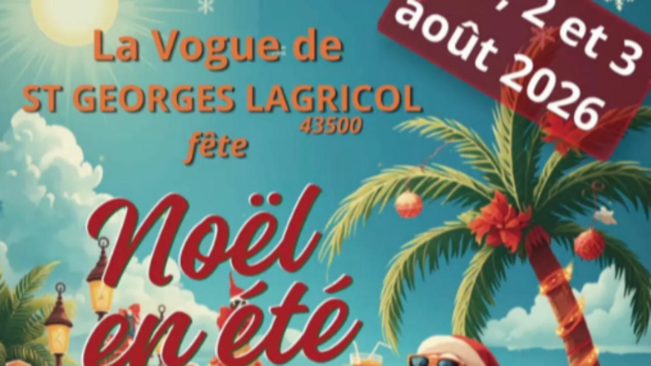 Saint-Georges Lagricol. Fêtez Noël en été Saint-Georges Lagricol. Fêtez Noël en été