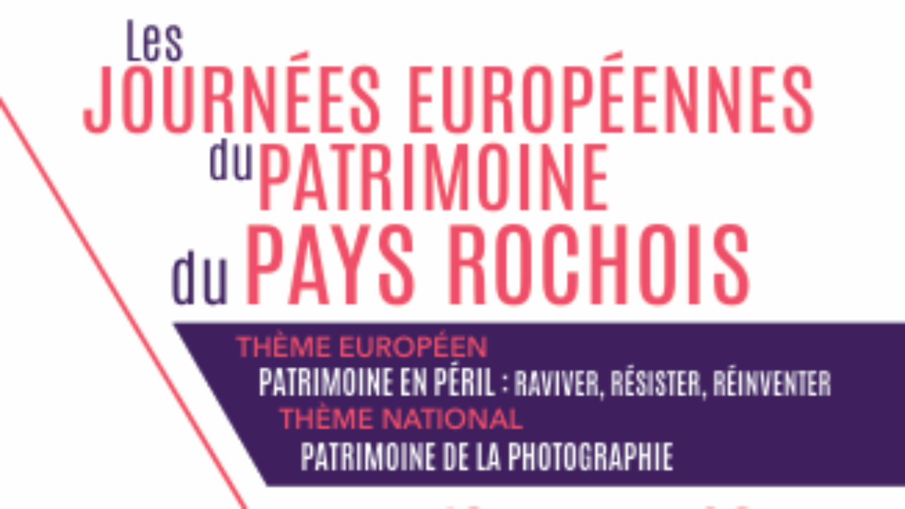Profitez des Journées européennes du patrimoine dans le Pays Rochois Profitez des Journées européennes du patrimoine dans le Pays Rochois
