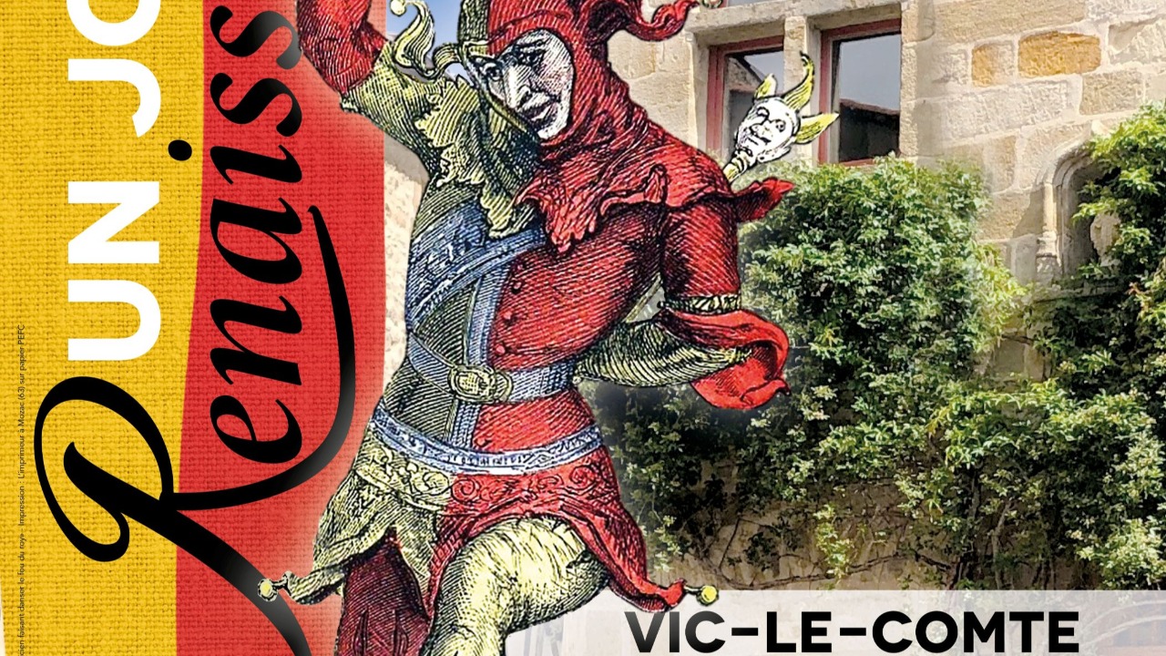 Vic-le-Comte. Un jour en Renaissance Vic-le-Comte. Un jour en Renaissance
