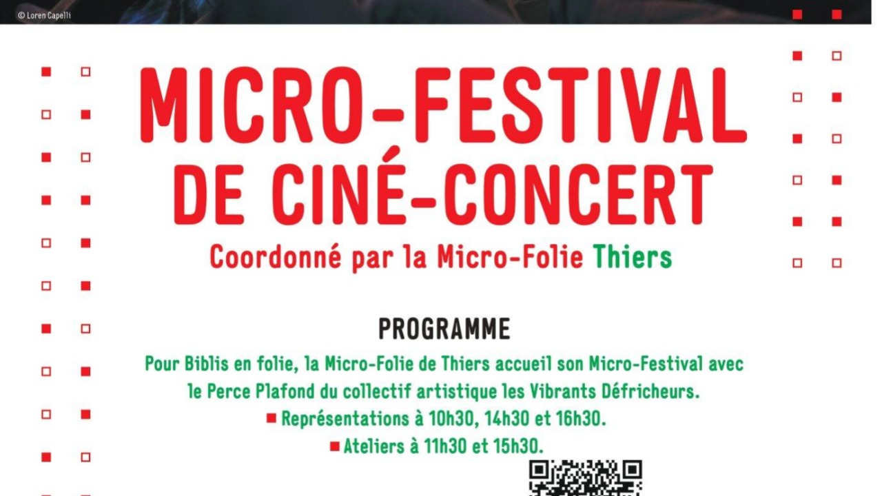 Thiers. Un Micro-Festival autour des ciné-concerts Thiers. Un Micro-Festival autour des ciné-concerts